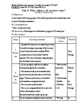 Giáo án Tiếng anh lớp 4 - Tiết 53 đến 56 - Năm học 2015-2016